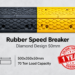 RUBBER SPEED BREAKER DIAMOND DESIGN JAWAHAR RUBBER